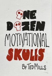 Cover of art book zine "One Dozen Motivational Skulls" in black and red on white paper